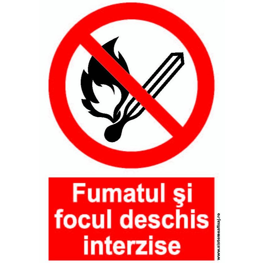 Fumatul si Focul Deschis Interzise PrintCenter.ro Shop